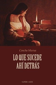 Libro Lo Que Sucede Ahi Detras - Velez De Mendizabal, Con...