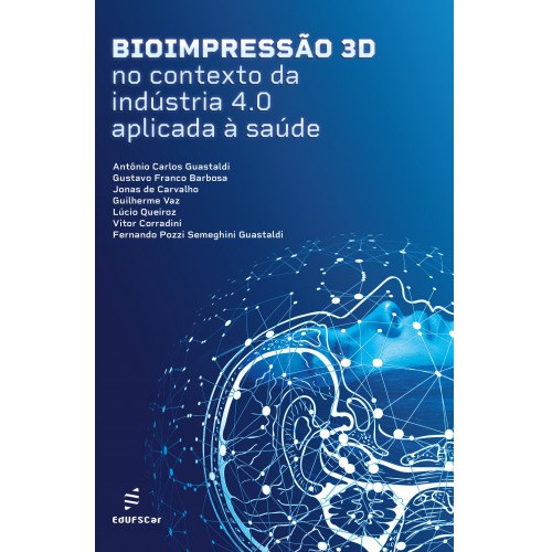 Livro Bioimpressão 3d No Contexto Da Indústria 4.0 Aplica...