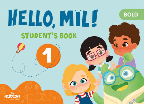 Hello Mil 1 Bold English 1 (caps) Infantil Student's Book, De Pinzan, Ornella. Editorial Milton Education, Tapa Blanda En Inglés