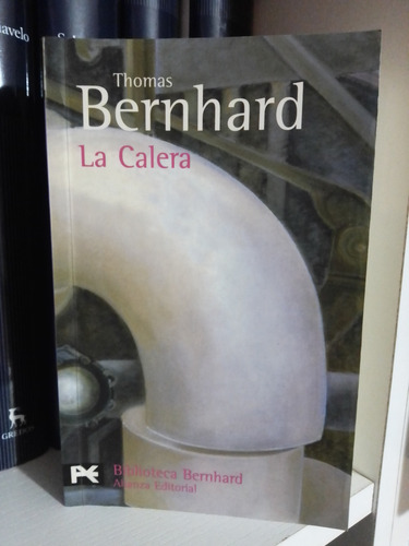 La Calera - Thomas Bernhard