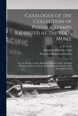 Libro Catalogue Of The Collection Of Postage Stamps Exhib...