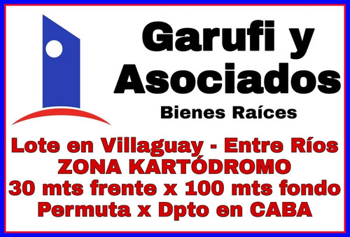 Imagen 1 de 5 de Gran Lote En Villaguay - Entre Ríos - Zona Kartódromo - 30x100