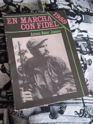 En Marcha Con Fidel Castro 