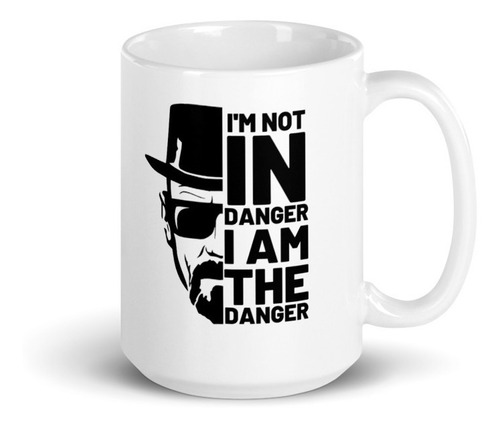 Tazón - Breaking Bad - Walter White - I'm The Danger