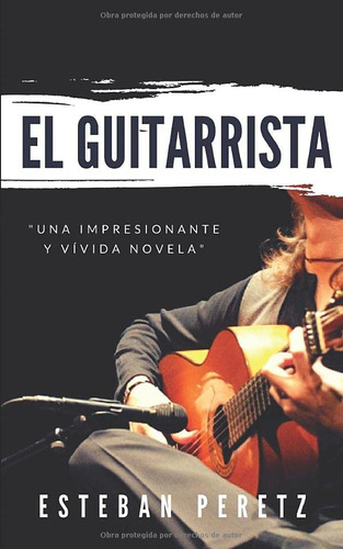El Guitarrista (spanish Edition)