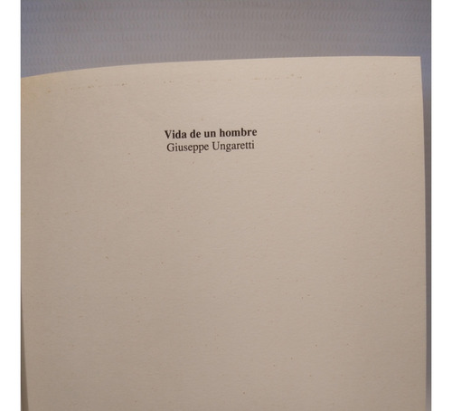 Vida De Un Hombre Bilingue Giuseppe Ungaretti Libertarias (Usado)