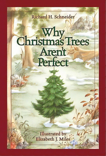 Why Christmas Trees Aren't Perfect, De Richard H Schneider. Editorial Abingdon Press, Tapa Dura En Inglés