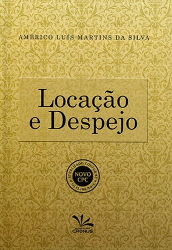 Livro - Locação E Despejo - Américo Luis Martins Da Silva