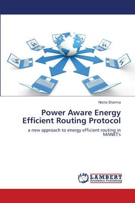 Libro Power Aware Energy Efficient Routing Protocol - Nis...