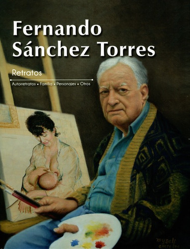 Libro Fernando Sanchez Torres. Retratos