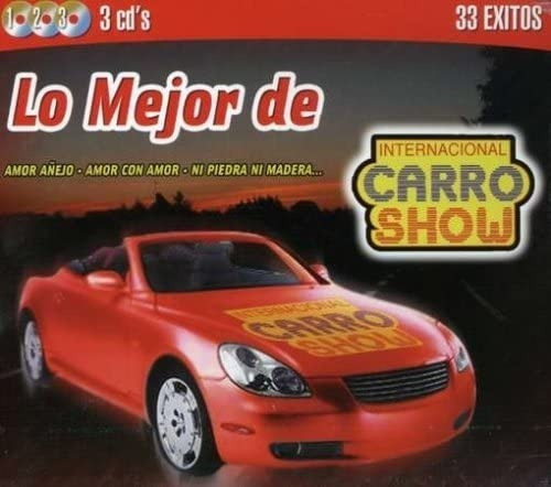 Internacional Carro Show - Lo Mejor 33 Éxitos / 3 Cds Nuevo