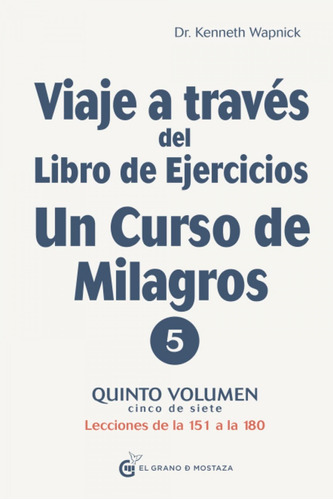 Viaje A Traves De Un Viaje De Un Curso De Milagros V5