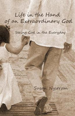 Libro Life In The Hand Of An Extraordinary God - Susan Ny...