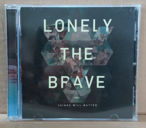 Lonely The Brave - Things Will Matter (cd Importdo)