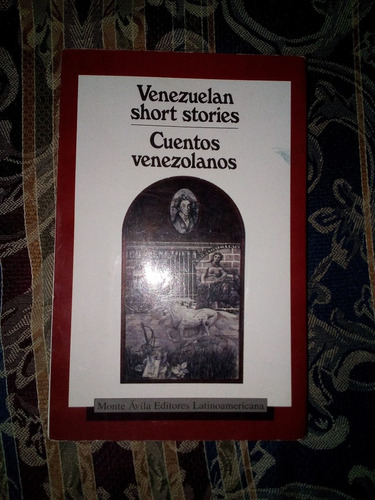 Cuentos Venezolano / Venezuelan Short Stories