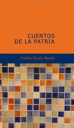 Libro: Cuentos De La Patria (edición En Español)
