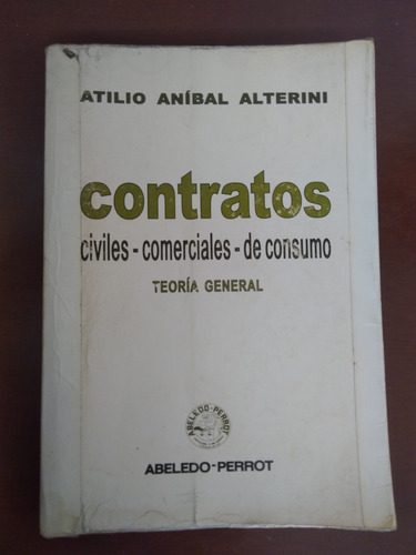 Contratos Civiles Comerciales De Consumo Libro De Alterini 