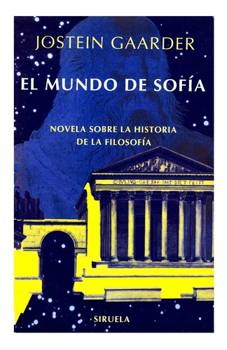 El Mundo De Sofía De Jostein Gaarder Historia De Filosofía 