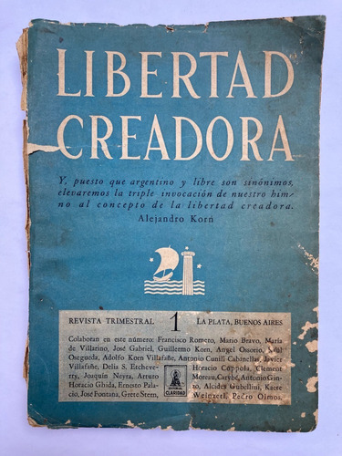 Alejandro Korn. Revista Libertad Creadora. Nºs 1 Y 2. 1943.