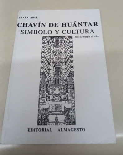 Chavin De Huantar - Simbolo Y Cultura  * Abal Clara