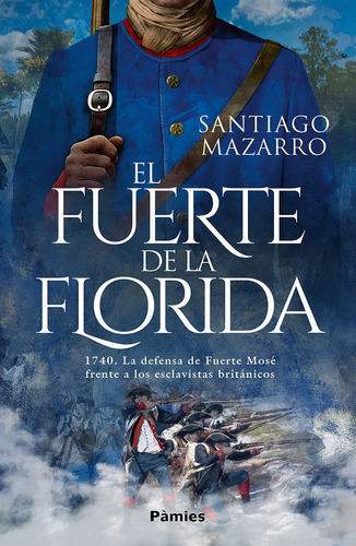 El Fuerte De La Florida, De Mazarro, Santiago. Editorial Pamies, Tapa Blanda En Español