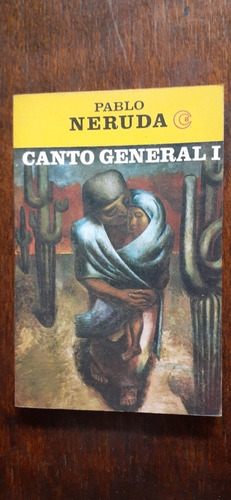 Canto General I - Pablo Neruda