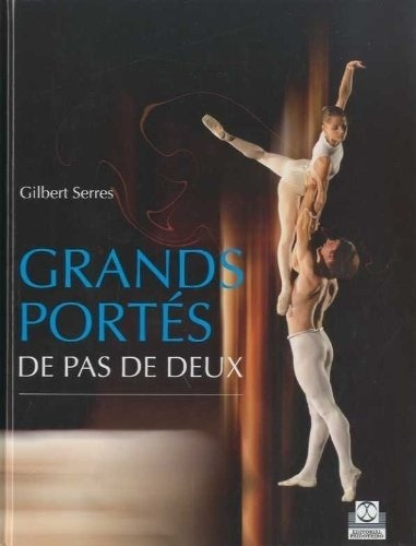Grands Portes De Pas De Deux - Serres, Gilbert, De Serres, Gilbert. Editorial Paidotribo En Español