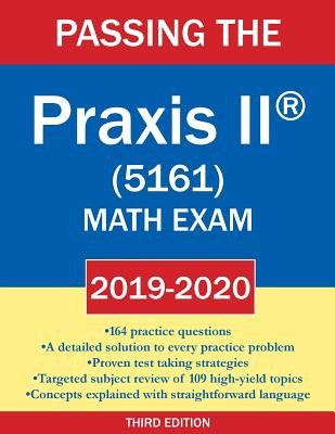 Libro Passing The Praxis Ii (r) (5161) Math Exam 2019-202...