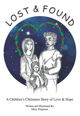 Libro Lost And Found: A Children's Christmas Story Of Lov...