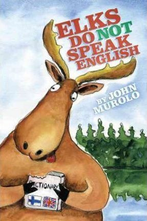 Elks Do Not Speak English - John Murolo (paperback)