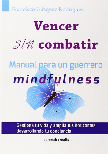 Libro: Vencer Sin Combatir. Gázquez Rodriguez, Francisco. Co