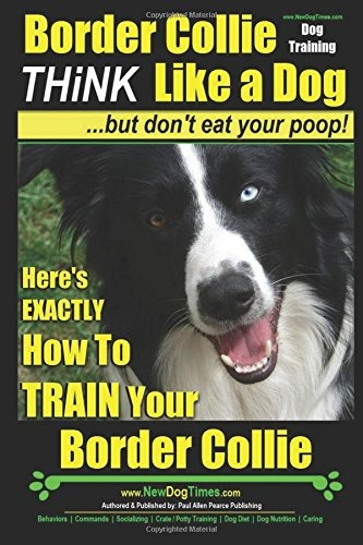 Imagen 1 de 4 de El Entrenamiento De Perros Border Collie Piensa Como Un P