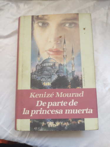 De Parte De La Princesa Muerta  K. Mourad. (cod. 112)
