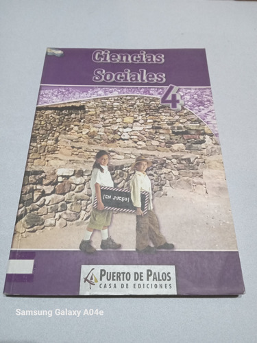 Libro Ciencias Sociales 4. Puerto De Palos, En Juego