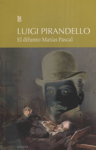 Difunto Matías Pascal, El - Luigi Pirandello