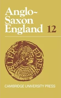 Libro Anglo-saxon England: Volume 12 - Peter Clemoes
