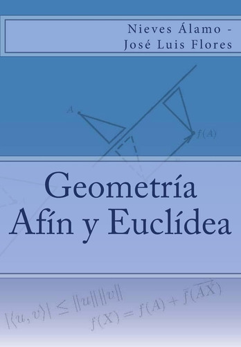 Libro: Geometría Afín Y Euclídea (spanish Edition)