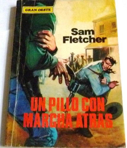 Un Pillo Con Marcha Atras - Sam Fletcher - Western - 1957