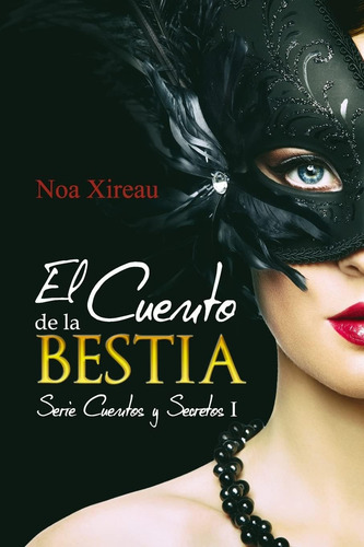 Libro: El Cuento De La Bestia (serie Cuentos Y Secretos) En