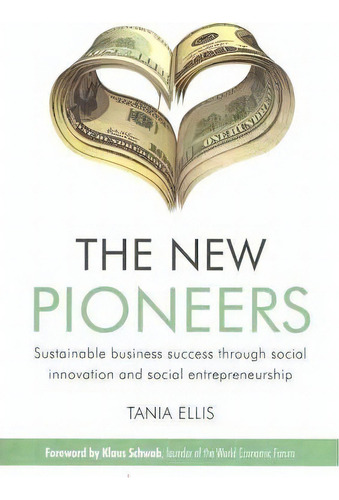 The New Pioneers, De Tania Ellis. Editorial John Wiley Sons Ltd, Tapa Dura En Inglés