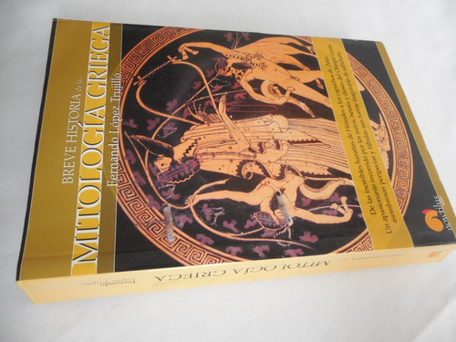 Breve Historia De La Mitologia Griega F Lopez Trujillo