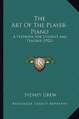 Libro The Art Of The Player-piano: A Textbook For Student...
