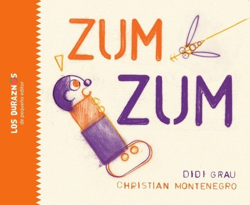 Zum Zum - Los Duraznos / Didi Grau - Christian Montenegro