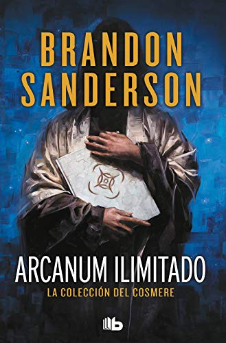 Arcanum Ilimitado: La Coleccion Del Cosmere -maxi-