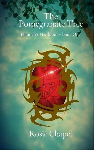 The Pomegranate Tree, De Rosie Chapel. Editorial Ulfire Pty Ltd, Tapa Blanda En Inglés