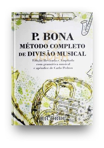 Imagem 1 de 1 de Bona Método Completo De Divisão Musical - Pedron - Rb-0130