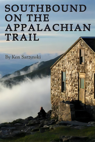Southbound On The Appalachian Trail, De Sarzynski, Ken. Editorial Createspace, Tapa Blanda En Inglés