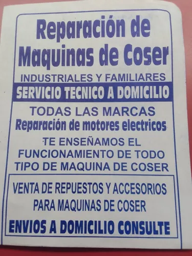 Reparacion Maquinas De Coser En Gral A Domicilio $ 22.000