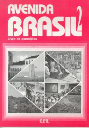 Avenida Brasil 2 - Livro de Exercícios, de Vários autores. Editorial E.P.U., capa mole em português, 1995