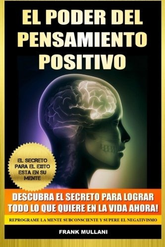 Libro : El Poder Del Pensamiento Positivo: Descubra El Se...